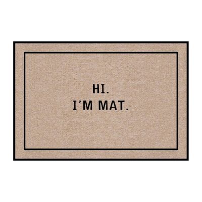 Humorous Welcome Mat - "Hi. I'm Mat."