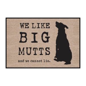 We Like Big Mutts - Pet Themed Doormat