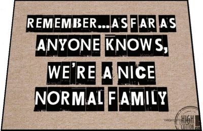 "We're a Nice Normal Family" Welcome Mat